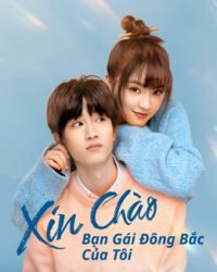 Xin Chào, Bạn Gái Đông Bắc Của Tôi